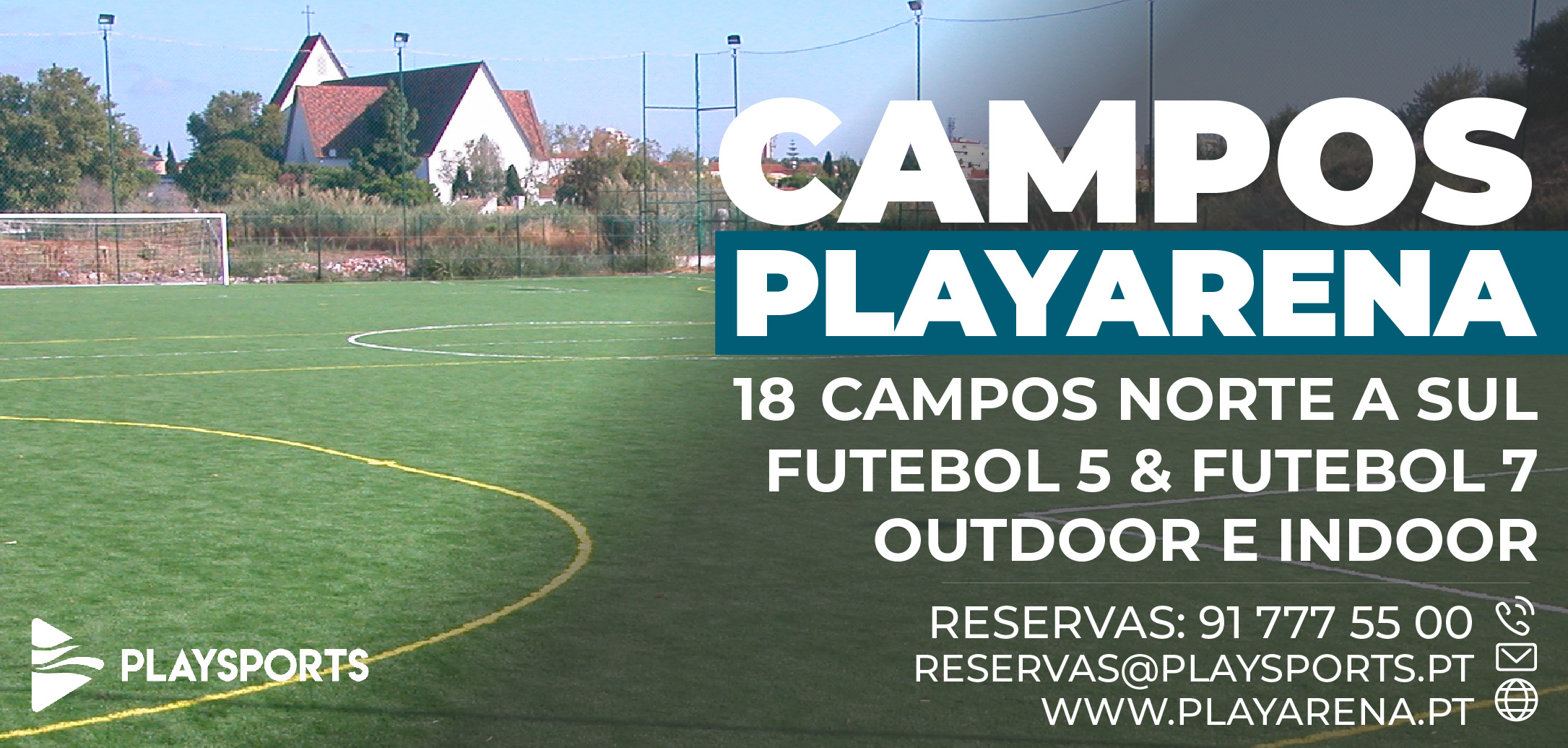 De volta aos Campos PlayArena!