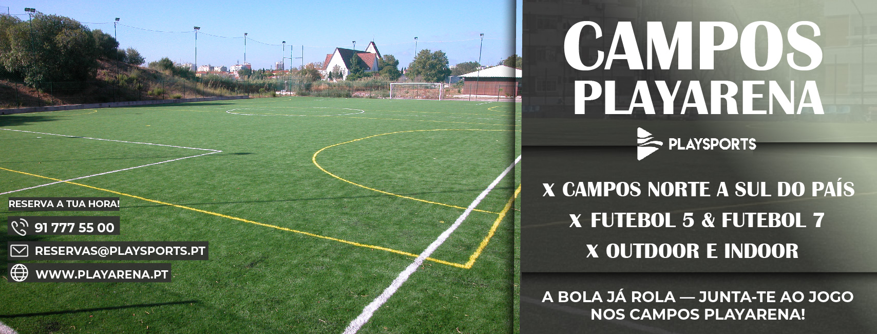 A bola volta a rolar nos Campos PlayArena